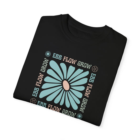 Ebb Flow Grow T-Shirt